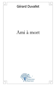 Ami à mort