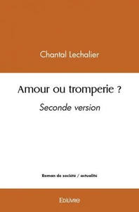 Amour ou tromperie ?