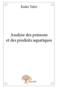 Analyse des poissons et des produits aquatiques