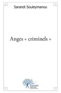 Sarandi Souleymanou - Anges « criminels ».