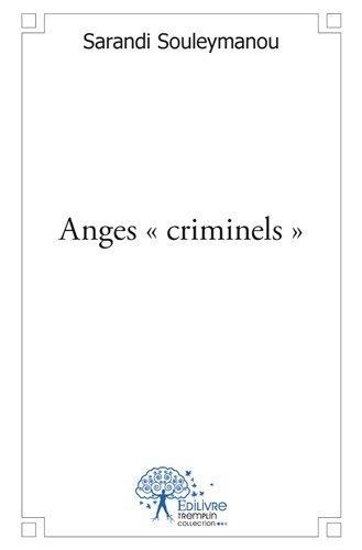 Sarandi Souleymanou - Anges « criminels ».