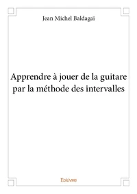 Apprendre à jouer de la guitare par la méthode des intervalles