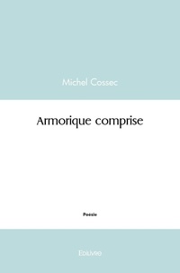 Michel Cossec - Armorique comprise.