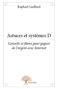 Raphaël Guillard - Astuces et systèmes D.
