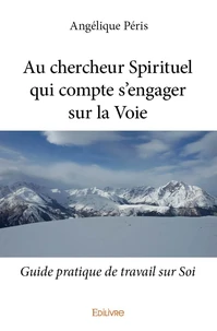Au chercheur spirituel qui compte s'engager sur la voie