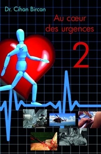 Dr. cihan Bircan - Au coeur des urgences 2 : Au cœur des urgences 2 - 2.
