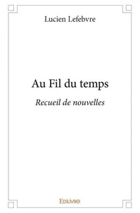 Au fil du temps