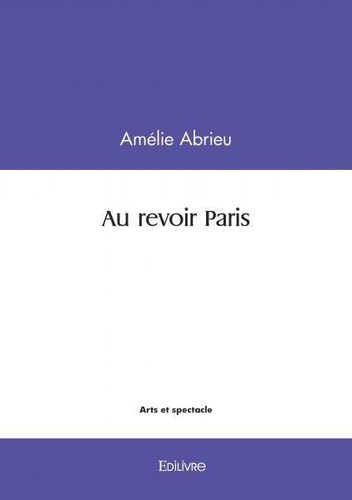 Amelie Abrieu - Au revoir paris.