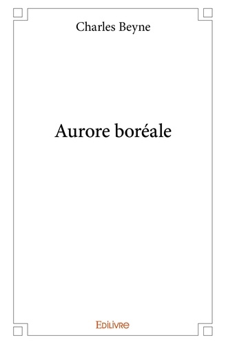 Charles Beyne - Aurore boréale.