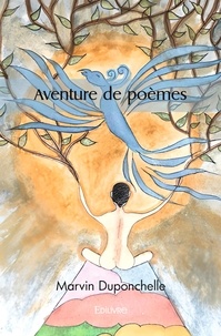 Marvin Duponchelle - Aventure de poèmes.