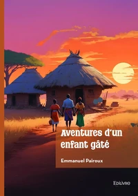 Aventures d'un enfant gâté