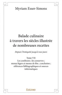 Balade culinaire à travers les siècles illustrée de nombreuses recettes