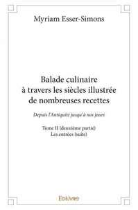 Balade culinaire à travers les siècles illustrée de nombreuses recettes