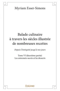Balade culinaire à travers les siècles illustrée de nombreuses recettes