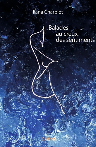 Balades au creux des sentiments