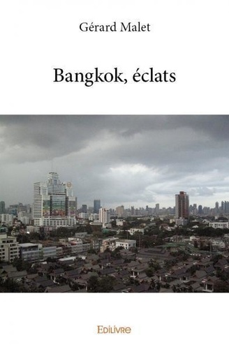 Bangkok, éclats