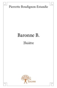 Pierrette Boudignon-Estandié - Baronne b..