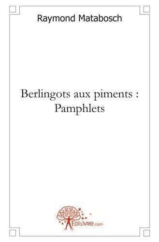 Raymond Matabosch - Berlingots aux piments.