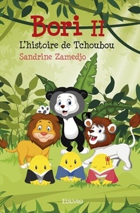 Sandrine Zamedjo - Bori iil'histoire de tchoubou.
