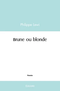 Brune ou blonde
