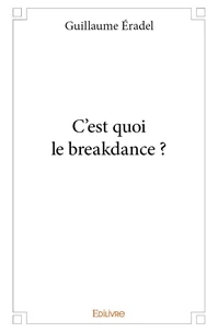 C'est quoi le breakdance ?