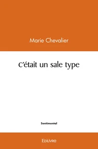 C'était un sale type