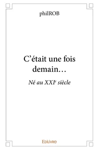 C'était une fois demain...