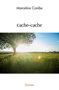 Marceline Combe - Cache cache.