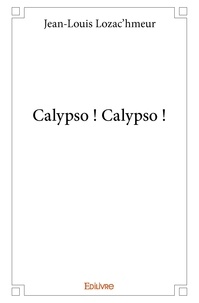 Jean-Louis Lozac'hmeur - Calypso ! calypso !.