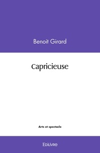Benoît Girard - Capricieuse.