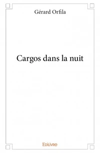 Cargos dans la nuit