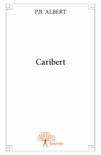 P. B. Albert - Caribert.