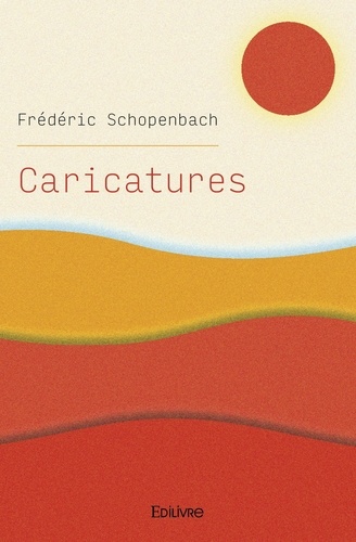 Frédéric Schopenbach - Caricatures.