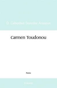 D. cébastien stanislas Arissoun - Carmen toudonou.