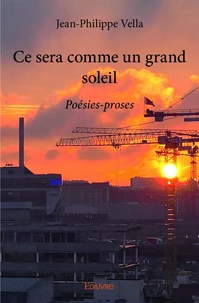 Ce sera comme un grand soleil