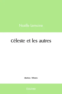 Céleste et les autres