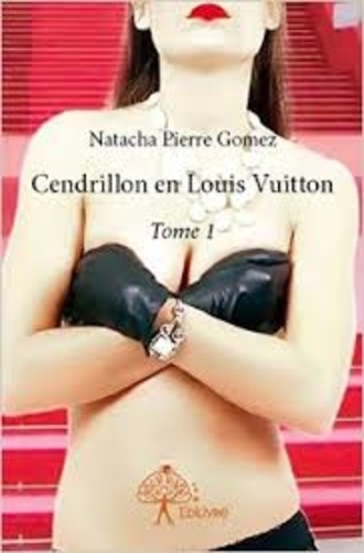 Cendrillon en Louis Vuitton Tome 1