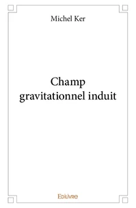 Champ gravitationnel induit
