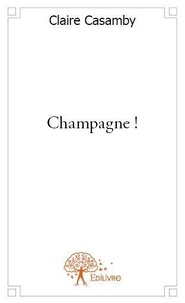 Claire Casamby - Champagne !.