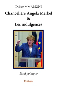 Chancelière angela merkel & les indulgences