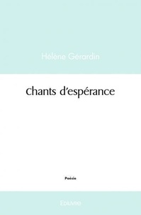 Hélène Gérardin - Chants d'espérance.