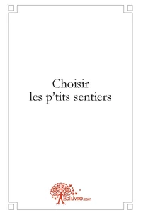 Choisir les p'tits sentiers