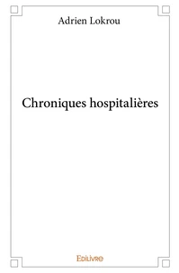 Chroniques hospitalières