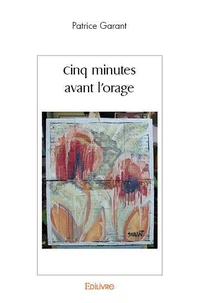 Cinq minutes avant l'orage