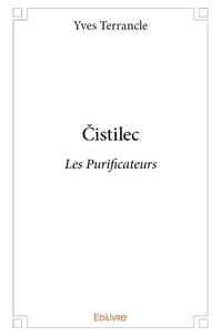 Yves Terrancle - čistilec - Les Purificateurs.