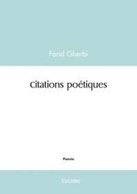 Farid Gherbi - Citations poétiques.