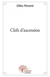 Gilles Morand - Clefs d'ascension.