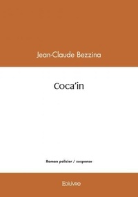 Jean-claude Bezzina - Coca'in.