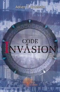 Adrien Anderson - Code invasion.
