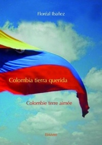 Floréal Ibañez - Colombia tierra querida (colombie terre aimée).